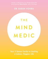 Book cover of The Mind Medic by Sarah Vohra