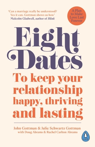 Book cover of Eight Dates by John Schwartz Gottman, Julie Schwartz Gottman, Rachel Abrams, Doug Abrams