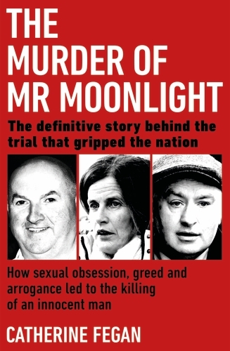Book cover of The Murder of Mr Moonlight by Catherine Fegan