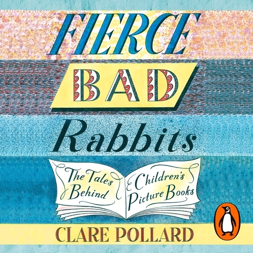 Book cover of Fierce Bad Rabbits by Clare Pollard