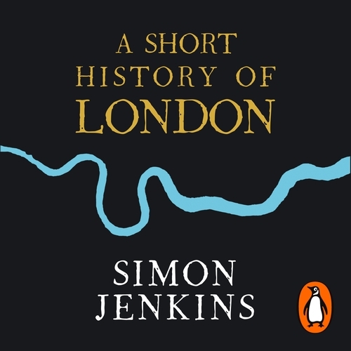Book cover of A Short History of London by Simon Jenkins