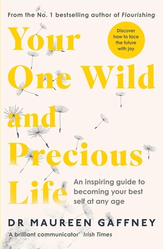 Book cover of Your One Wild and Precious Life by Maureen Gaffney