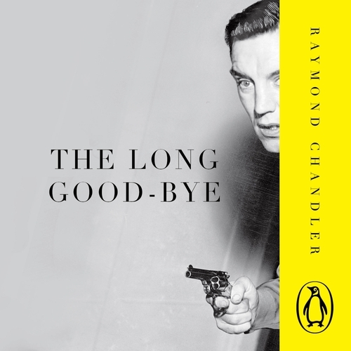 Book cover of The Long Good-bye by Raymond Chandler