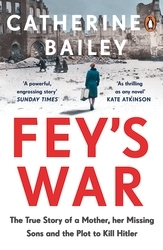 Book cover of Fey's War by Catherine Bailey