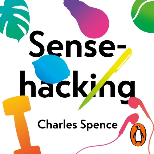 Book cover of Sensehacking by Charles Spence