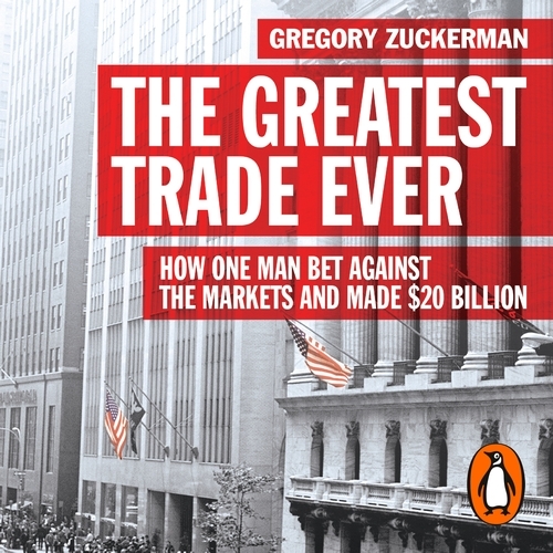 Book cover of The Greatest Trade Ever by Gregory Zuckerman