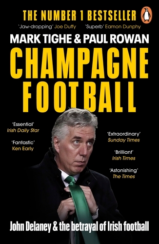 Book cover of Champagne Football by Mark Tighe, Paul Rowan