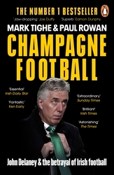 Book cover of Champagne Football by Mark Tighe, Paul Rowan