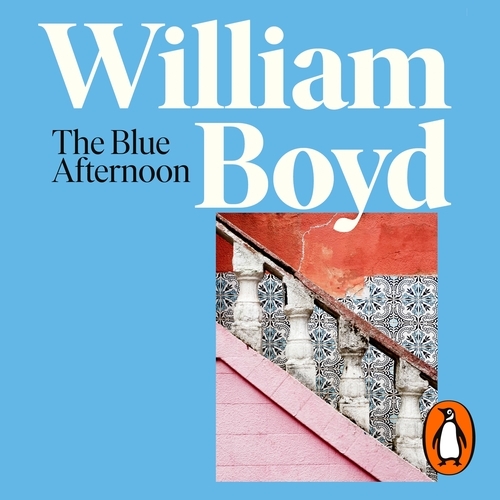 Book cover of The Blue Afternoon by William Boyd