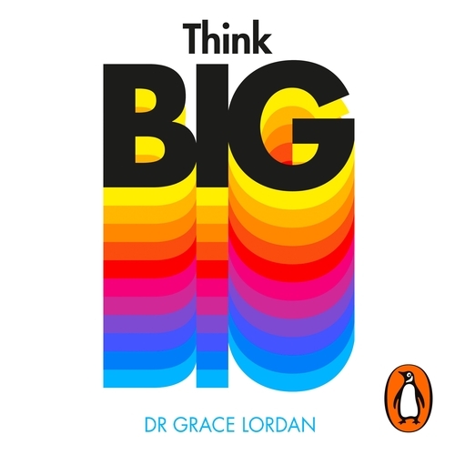 Book cover of Think Big by Grace Lordan