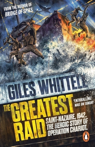 Book cover of The Greatest Raid by Giles Whittell