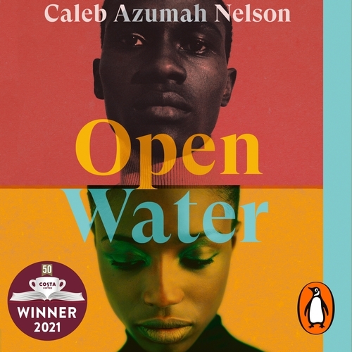 Book cover of Open Water by Caleb Azumah Nelson