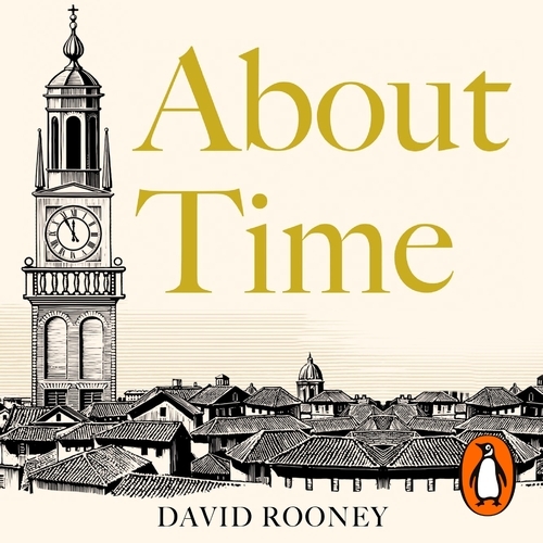Book cover of About Time by David Rooney