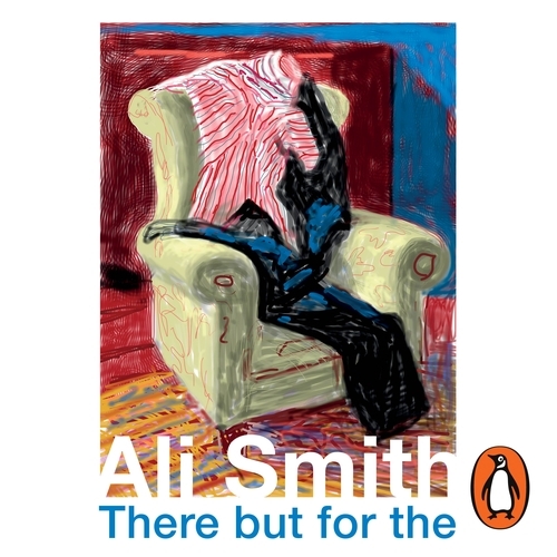 Book cover of There but for the by Ali Smith