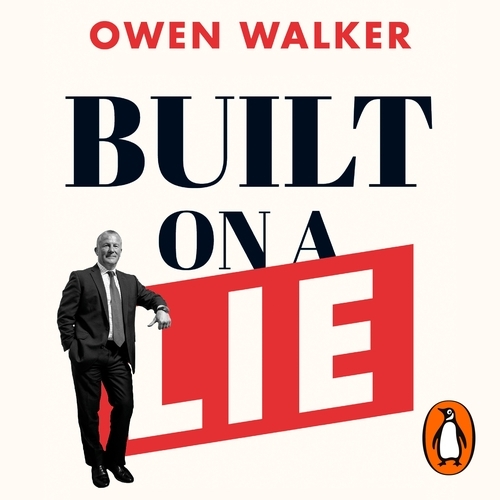 Book cover of Built on a Lie by Owen Walker