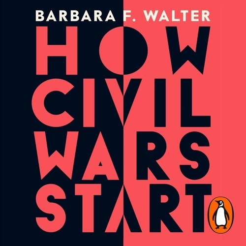 Book cover of How Civil Wars Start by Barbara F. Walter