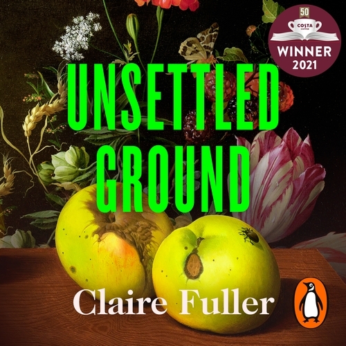 Book cover of Unsettled Ground by Claire Fuller