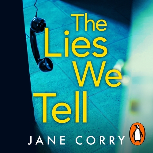 Book cover of The Lies We Tell by Jane Corry