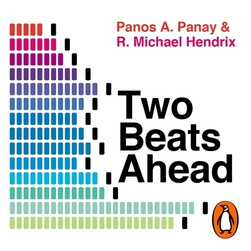 Book cover of Two Beats Ahead by Panos A. Panay, R. Michael Hendrix
