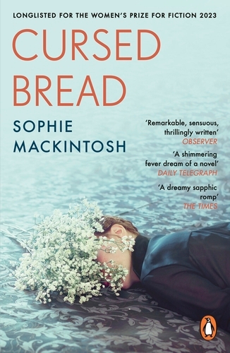 Book cover of Cursed Bread by Sophie Mackintosh