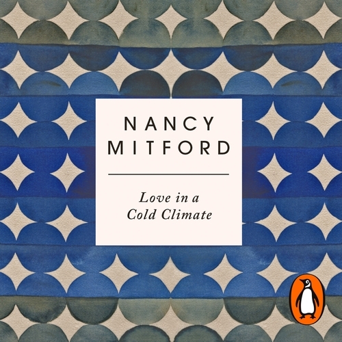 Book cover of Love in a Cold Climate by Nancy Mitford