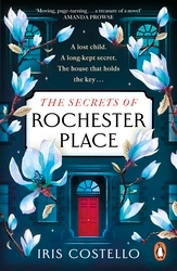 Book cover of The Secrets of Rochester Place by Iris Costello