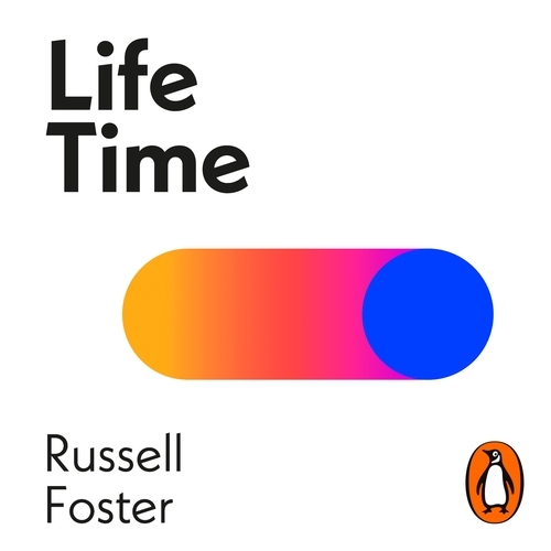 Book cover of Life Time by Russell Foster