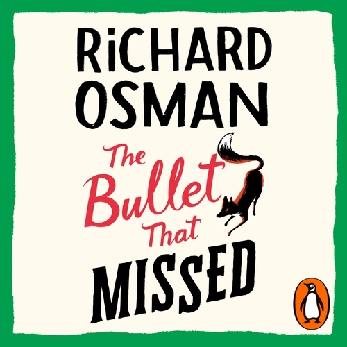 Book cover of The Bullet That Missed by Richard Osman
