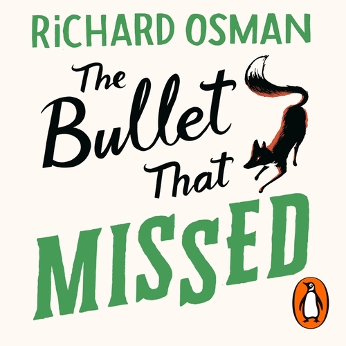 Book cover of The Bullet That Missed by Richard Osman