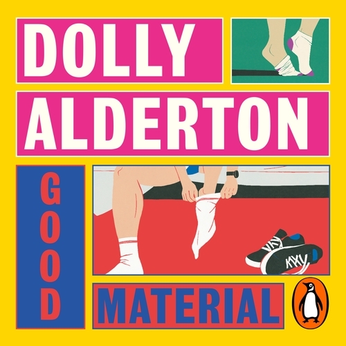 Book cover of Good Material by Dolly Alderton