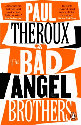 Book cover of The Bad Angel Brothers by Paul Theroux