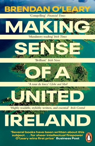 Book cover of Making Sense of a United Ireland by Brendan O'Leary