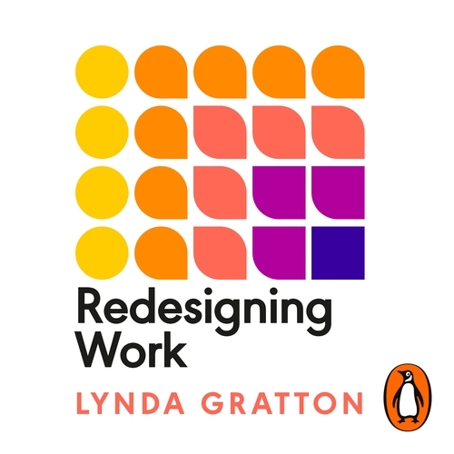 Book cover of Redesigning Work by Lynda Gratton