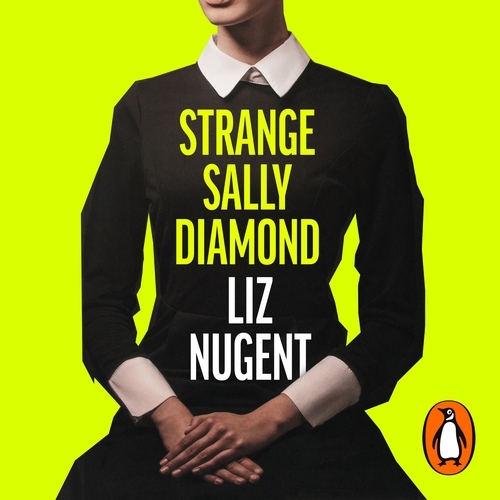 Book cover of Strange Sally Diamond by Liz Nugent