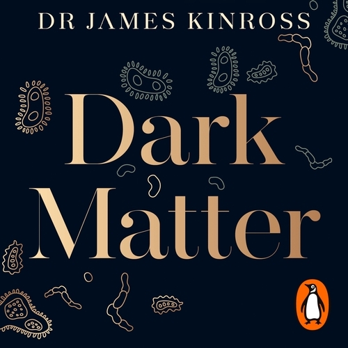 Book cover of Dark Matter by James Kinross
