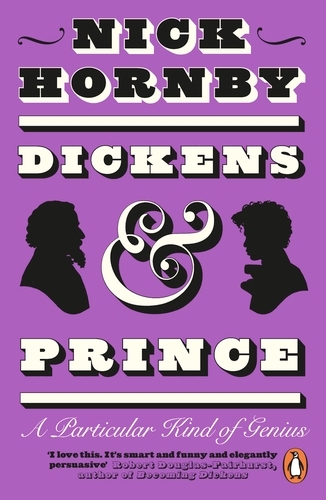 Book cover of Dickens and Prince by Nick Hornby