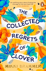 Book cover of The Collected Regrets of Clover by Mikki Brammer