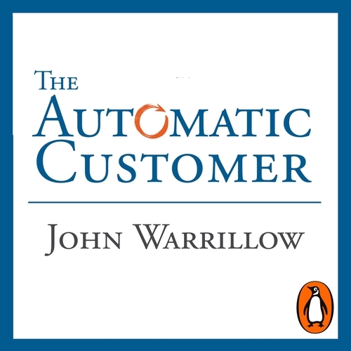 Book cover of The Automatic Customer by John Warrillow