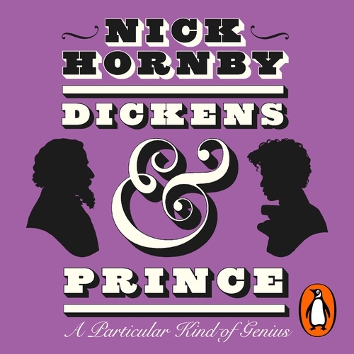 Book cover of Dickens and Prince by Nick Hornby
