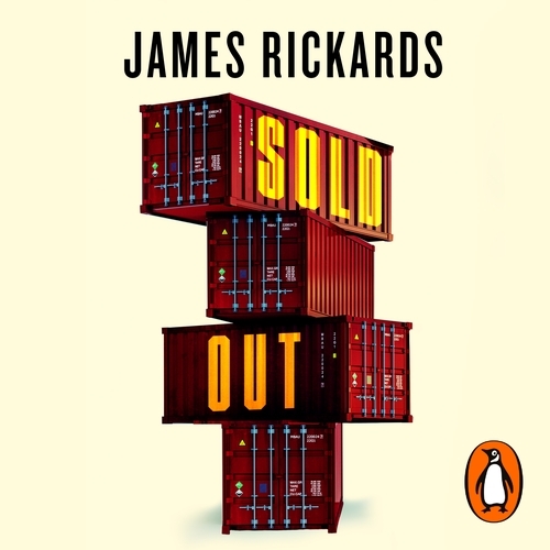 Book cover of Sold Out by James Rickards