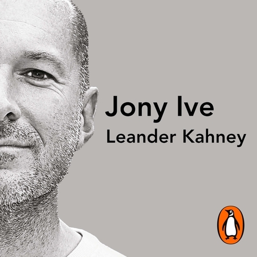 Book cover of Jony Ive by Leander Kahney