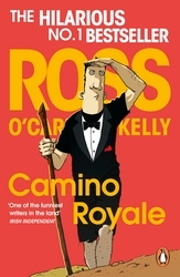 Book cover of Camino Royale by Ross O'Carroll-Kelly