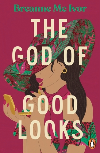Book cover of The God of Good Looks by Breanne Mc Ivor