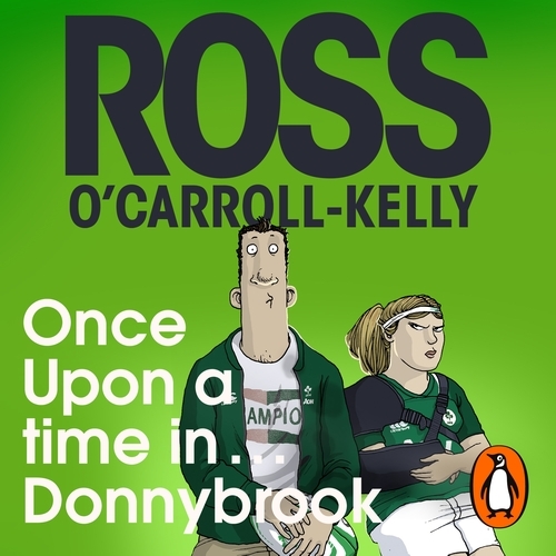 Book cover of Once Upon a Time in . . . Donnybrook by Ross O'Carroll-Kelly