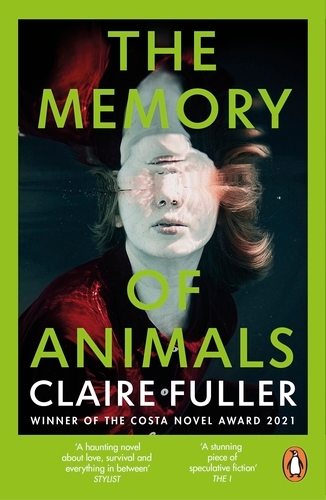 Book cover of The Memory of Animals by Claire Fuller