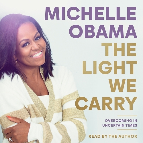 Book cover of The Light We Carry by Michelle Obama