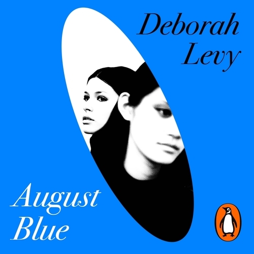 Book cover of August Blue by Deborah Levy