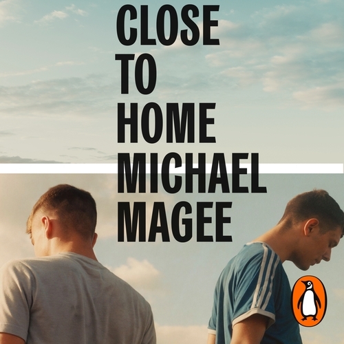 Book cover of Close to Home by Michael Magee