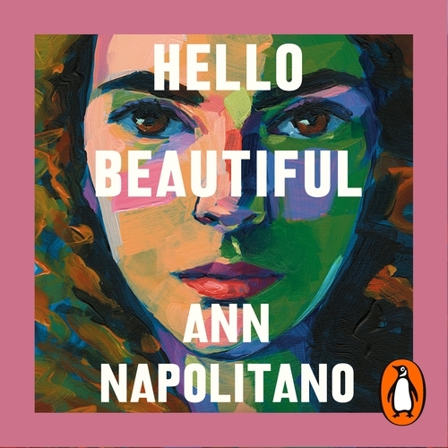 Book cover of Hello Beautiful by Ann Napolitano