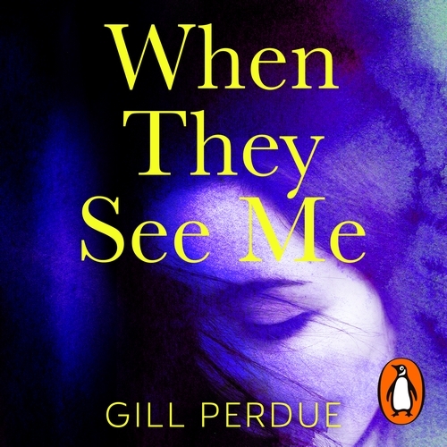 Book cover of When They See Me by Gill Perdue